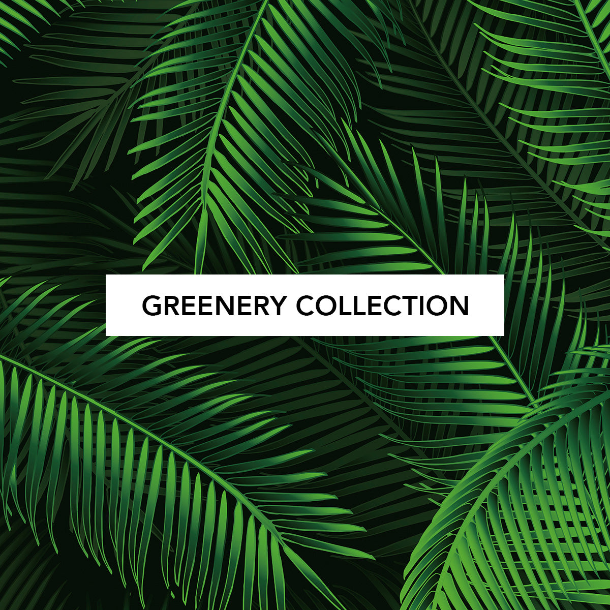 Greenery Collection